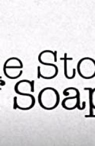 The Story of Soaps poster