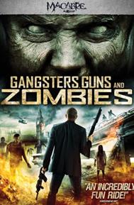 Gangsters, Guns & Zombies poster
